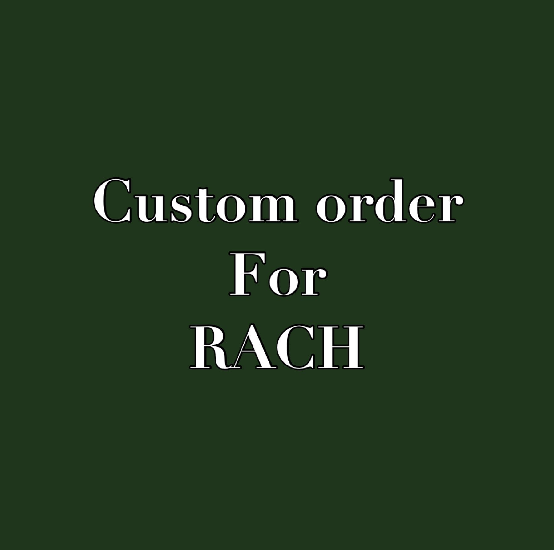 Custom order for RACH